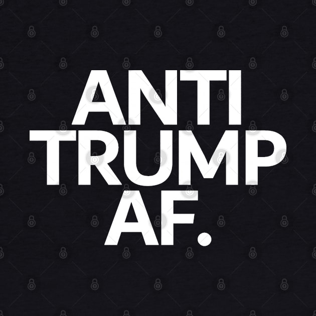 Anti Trump AF by Etopix